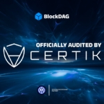 BlockDAG Gets CertiK Greenlight & Presale Hits $258M: Will This Secure Crypto Deliver Big in 2025?